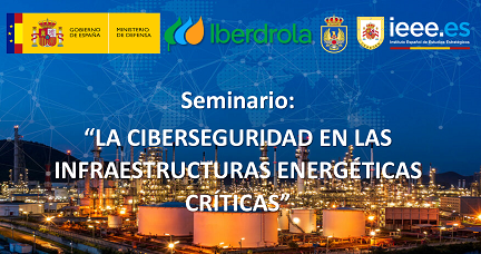 Seminario "La ciberseguridad en las infraestructuras energéticas críticas"